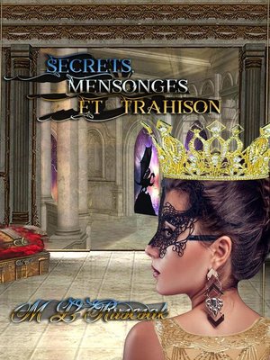 cover image of Secrets, Mensonges, Et Trahison